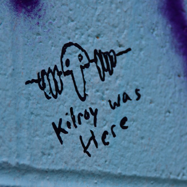 Kilroy Was Here